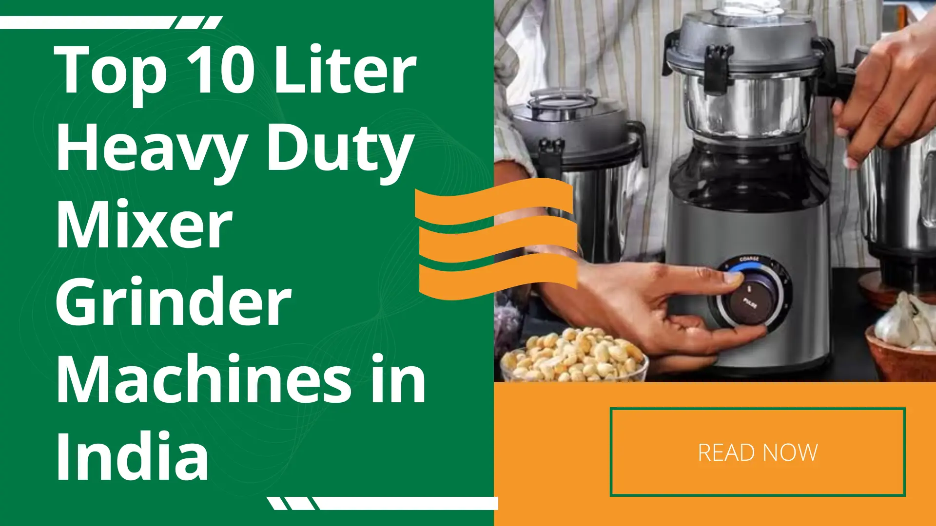 Top 10 Liter Heavy Duty Mixer Grinder Machines in India