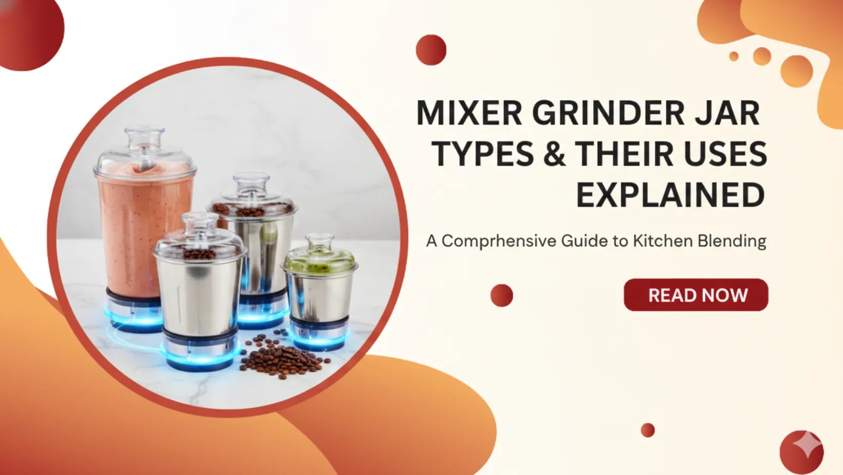 Mixer Grinder Jar Types